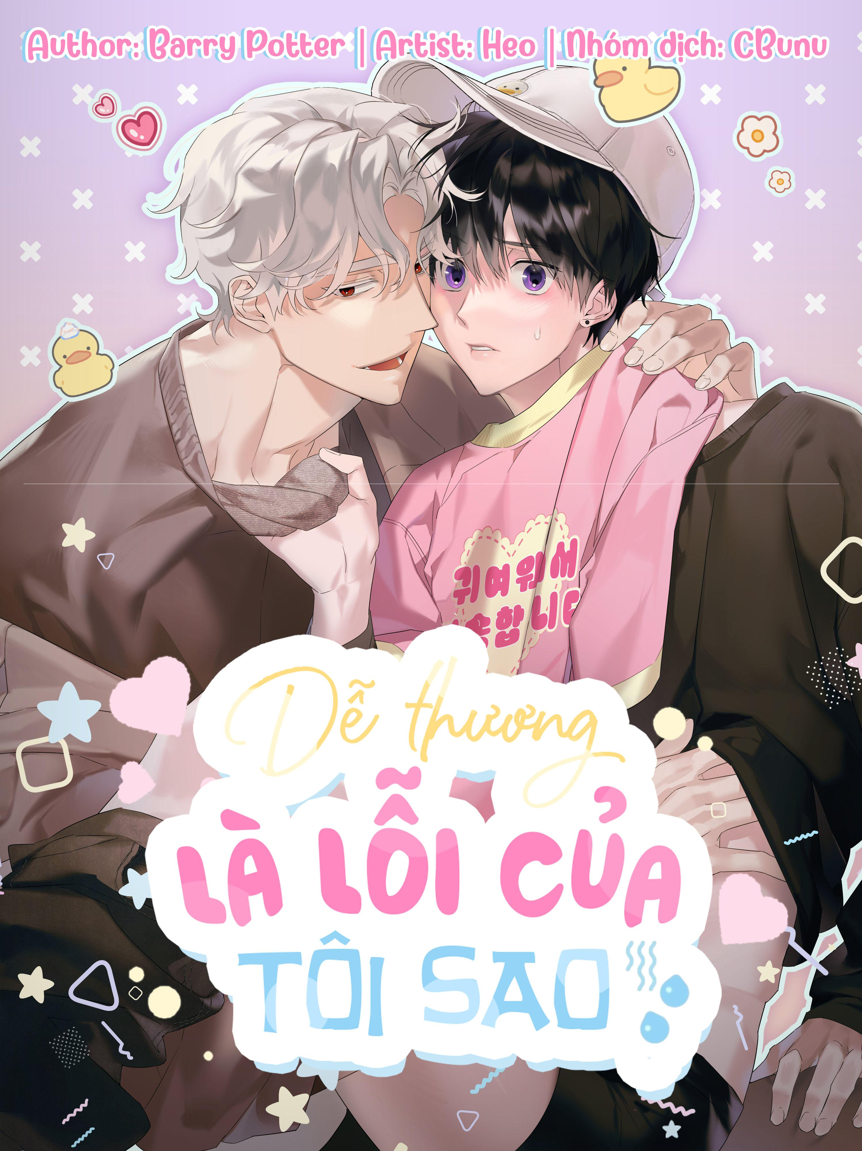 |END| Dễ Thương Là Lỗi Của Tôi Sao?!