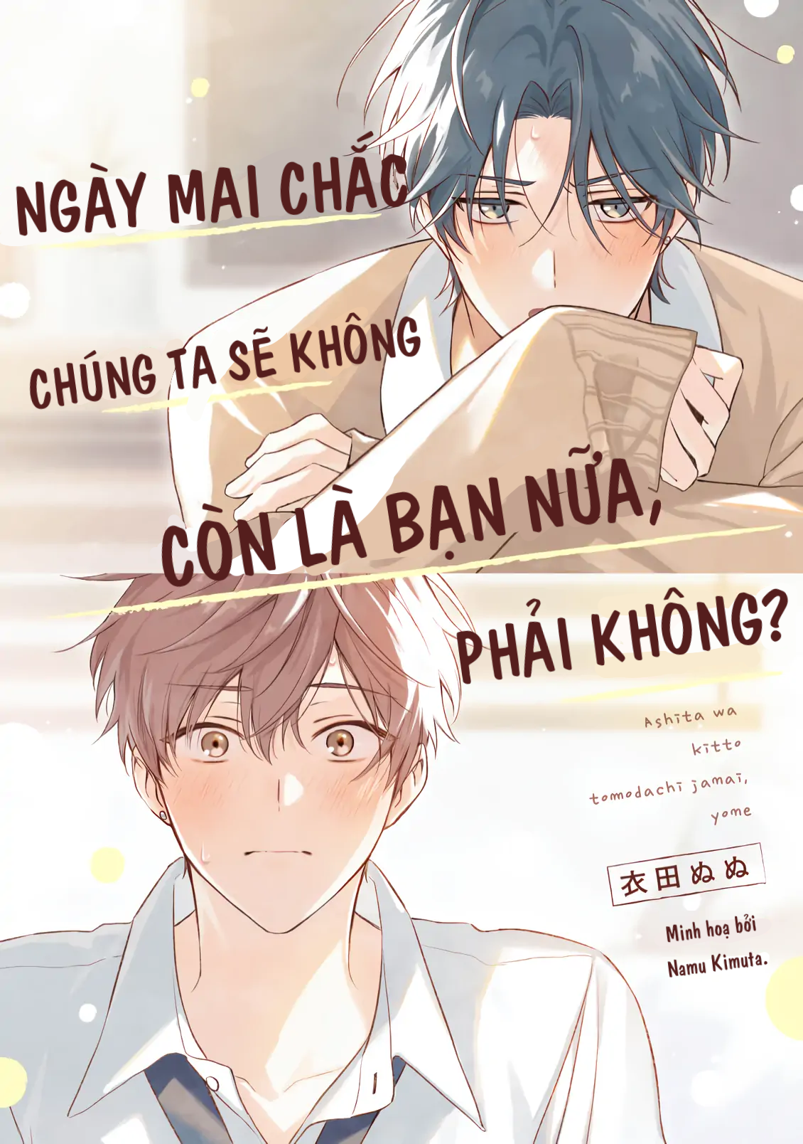 Ngày Mai Chúng Ta Sẽ Không Còn Là Bạn Nữa,Phải Không?